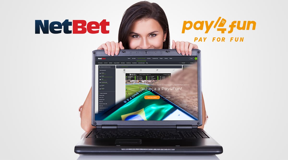 NetBet é o novo parceiro da Pay4Fun