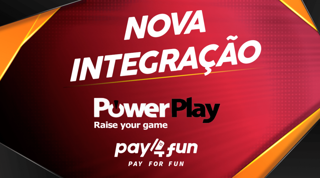 PowerPlay e Pay4Fun