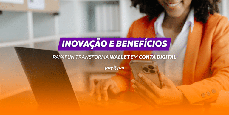 Agora é oficial: chegou o Pay4Fun App - Blog Pay4Fun